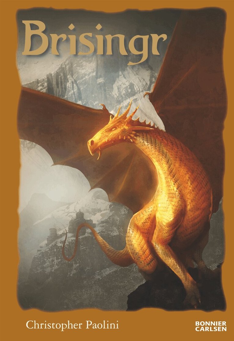Christopher Paolini - Brisingr eller Eragon skuggbanes och Saphira Biartskulars sju löften, Inbunden