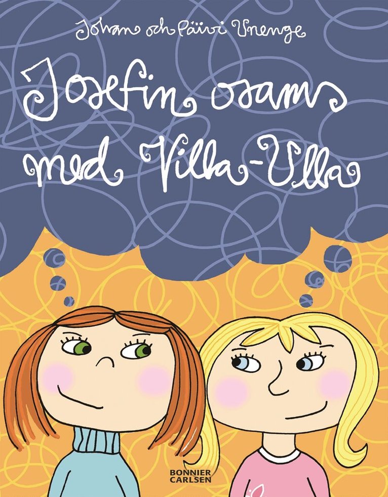 Johan Unenge - Josefin, osams med Villa-Ulla, Inbunden