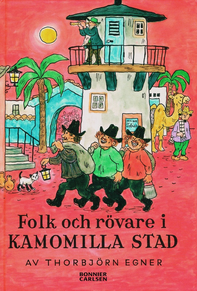 Thorbjörn Egner - Folk och rövare i Kamomilla stad, Inbunden
