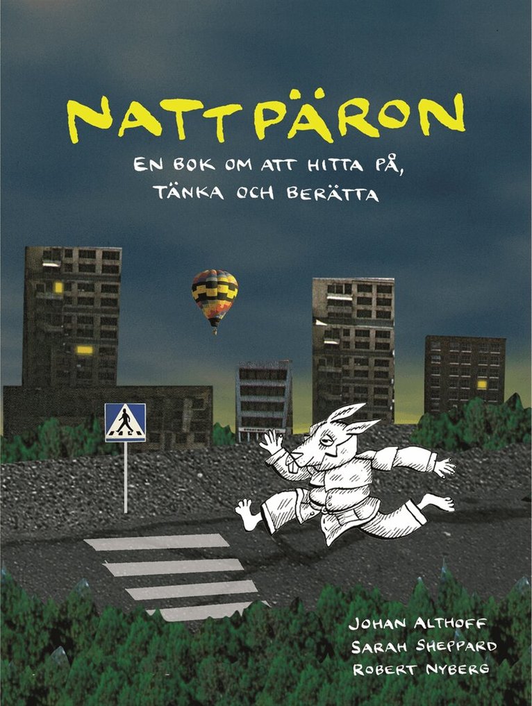 Johan Althoff - Nattpäron : en bok om att hitta på, tänka och berätta, Inbunden