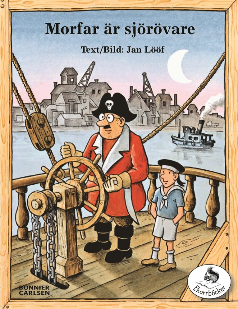 Jan Lööf - Morfar är sjörövare, Inbunden