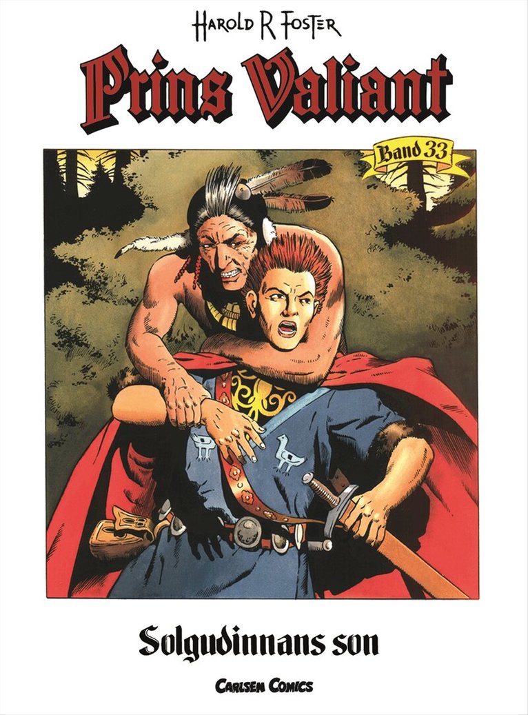 Harold R Foster - Prins Valiant. Bd 33, Solgudinnans son, Häftad