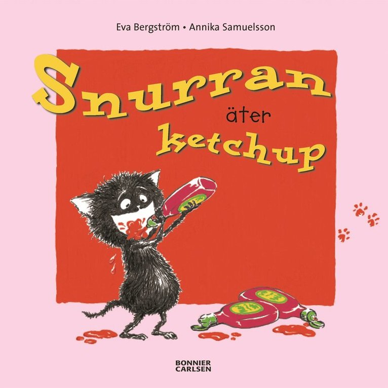 Eva Bergström - Snurran äter ketchup, Inbunden
