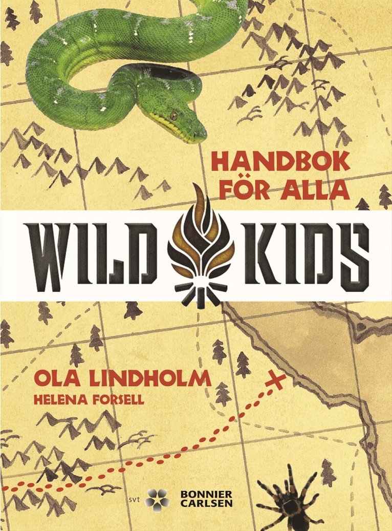 Ola Lindholm, Helena Forsell - Handbok för alla Wild Kids, Inbunden