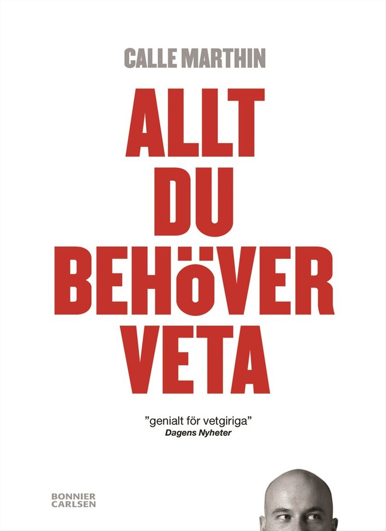 Calle Marthin - Allt du behöver veta, Inbunden