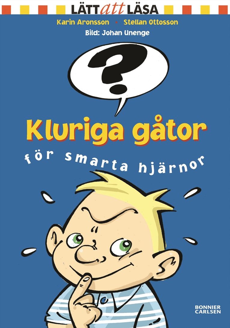 Karin Aronsson Ottosson - Kluriga gåtor för smarta hjärnor, Inbunden