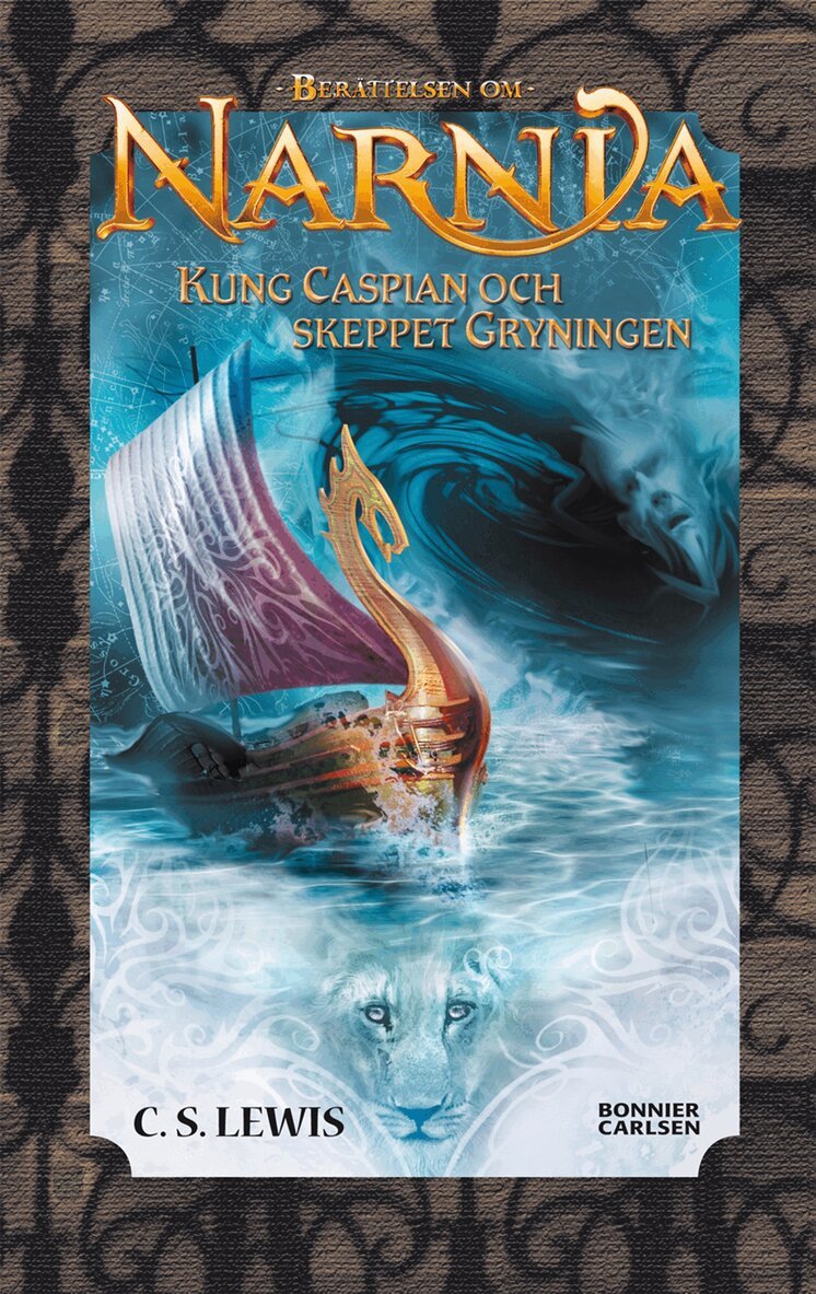 C. S. Lewis - Kung Caspian och skeppet Gryningen, Inbunden