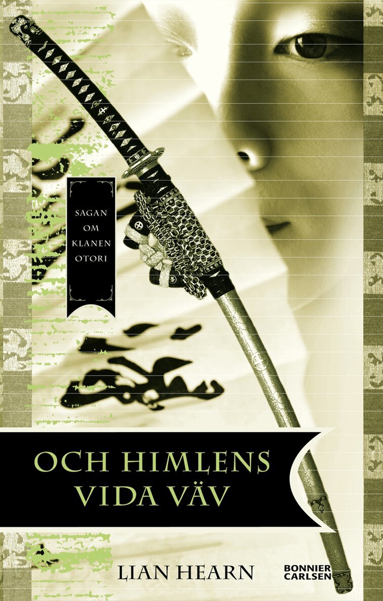 Lian Hearn - Och himlens vida väv, Inbunden