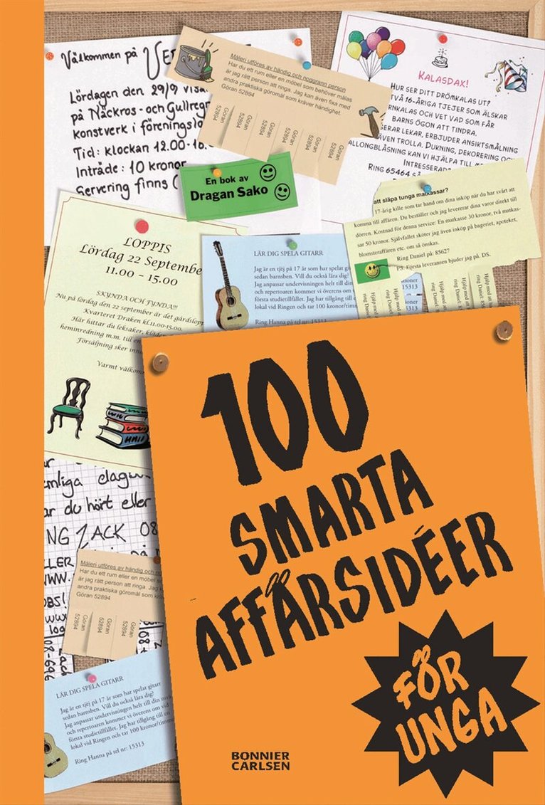 Dragan Sako - 100 smarta affärsidéer för unga, Inbunden