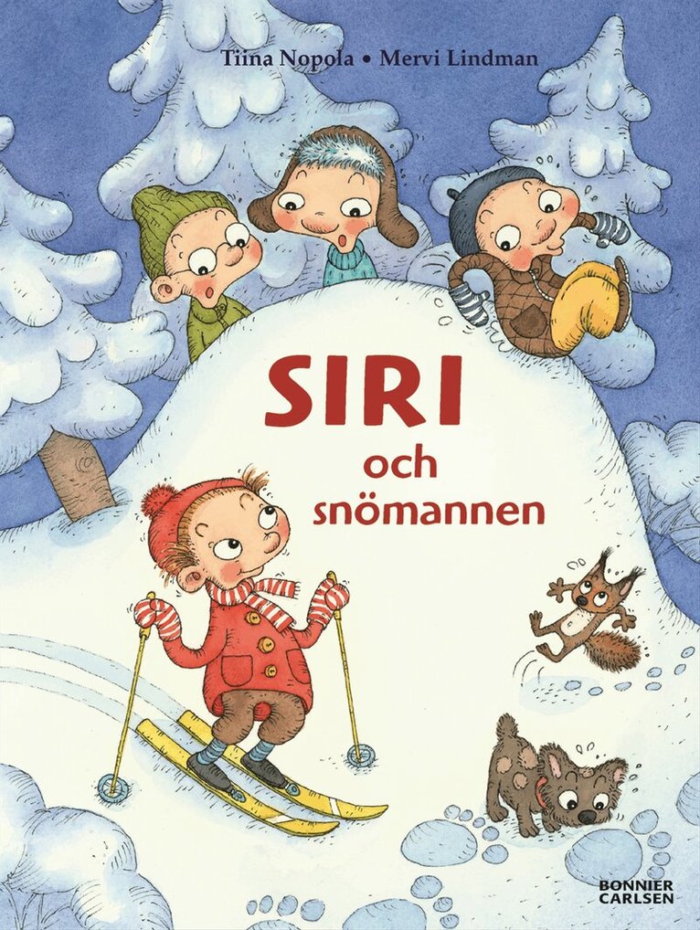 Tiina Nopola - Siri och snömannen, Inbunden
