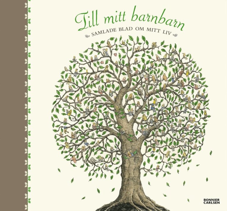 Till mitt barnbarn : samlade blad om mitt liv, Inbunden