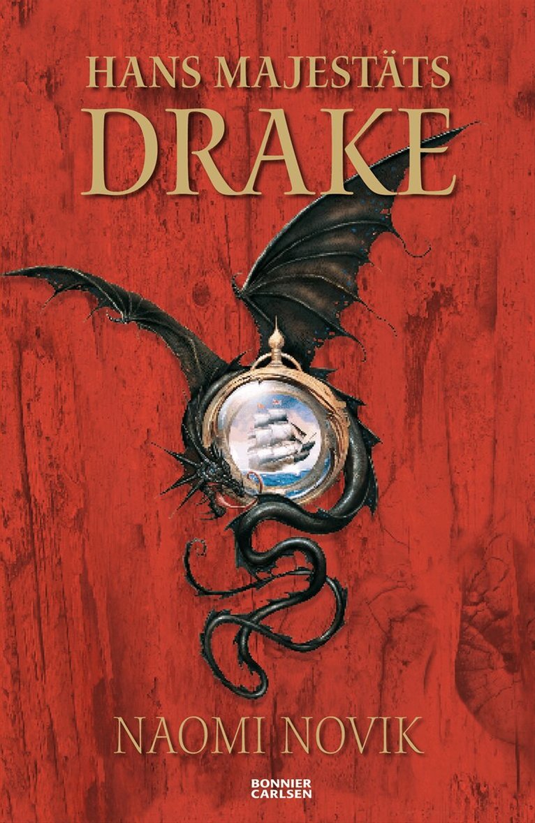 Naomi Novik - Hans majestäts drake, Inbunden