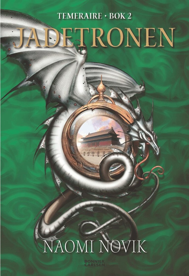Naomi Novik - Jadetronen, Inbunden