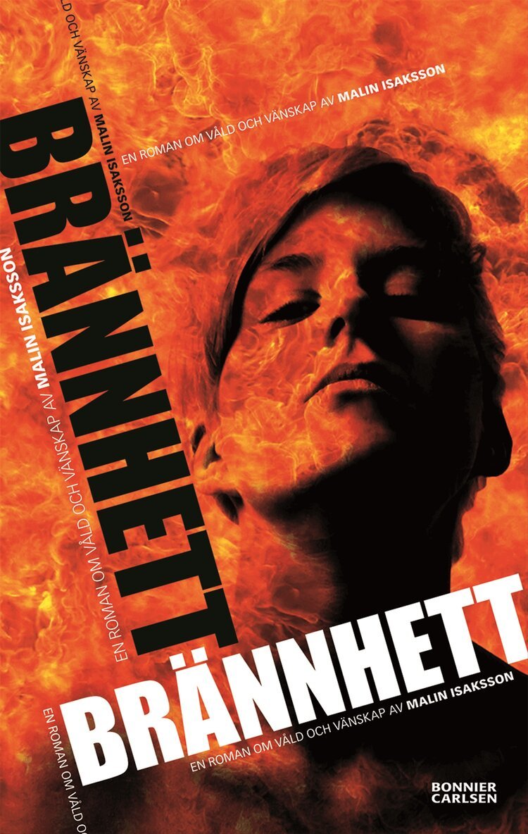 Malin Isaksson - Brännhett, Inbunden
