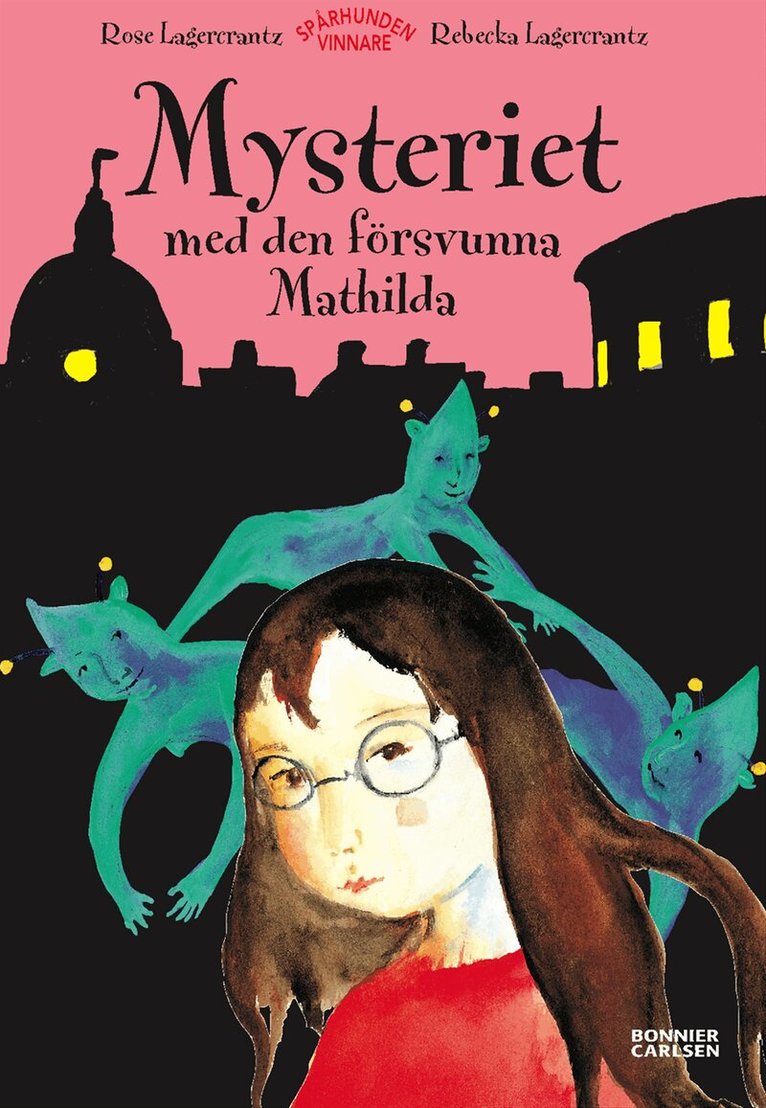 Rose Lagercrantz - Mysteriet med den försvunna Mathilda, Kartonnage