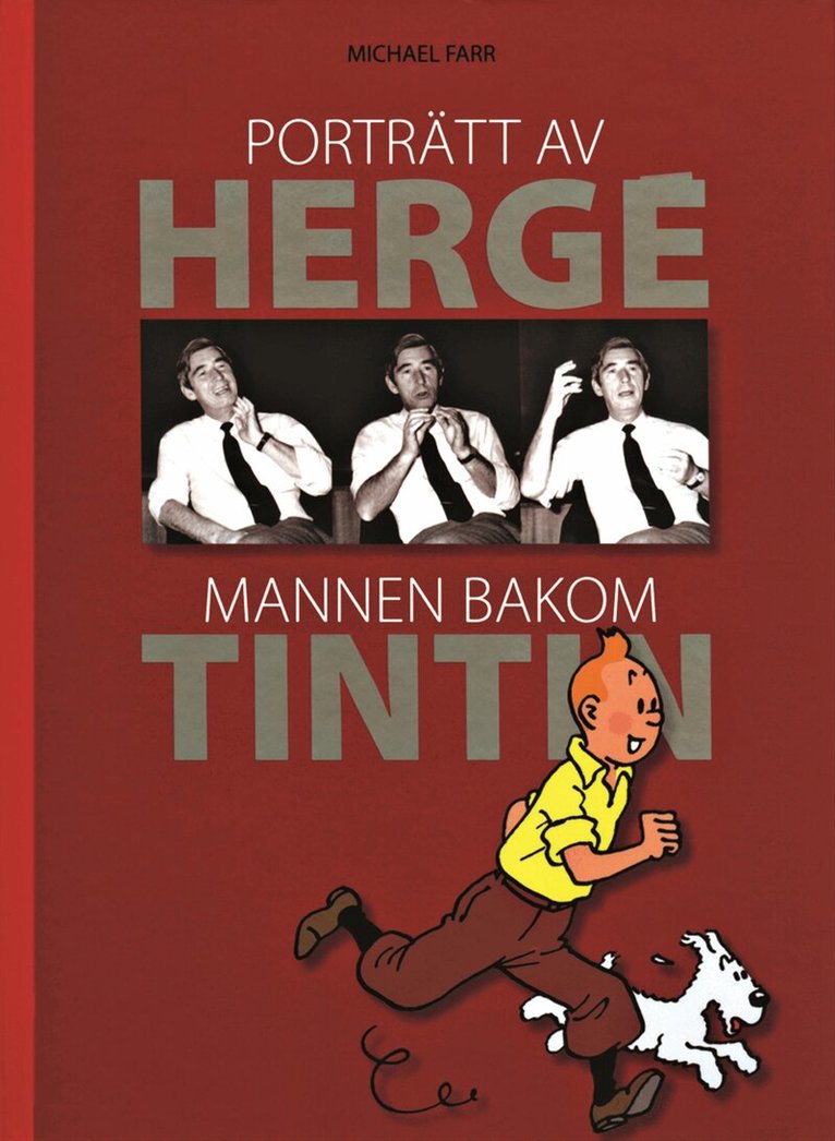 Michael Farr - Porträtt av Hergé : mannen bakom Tintin, Kartonnage