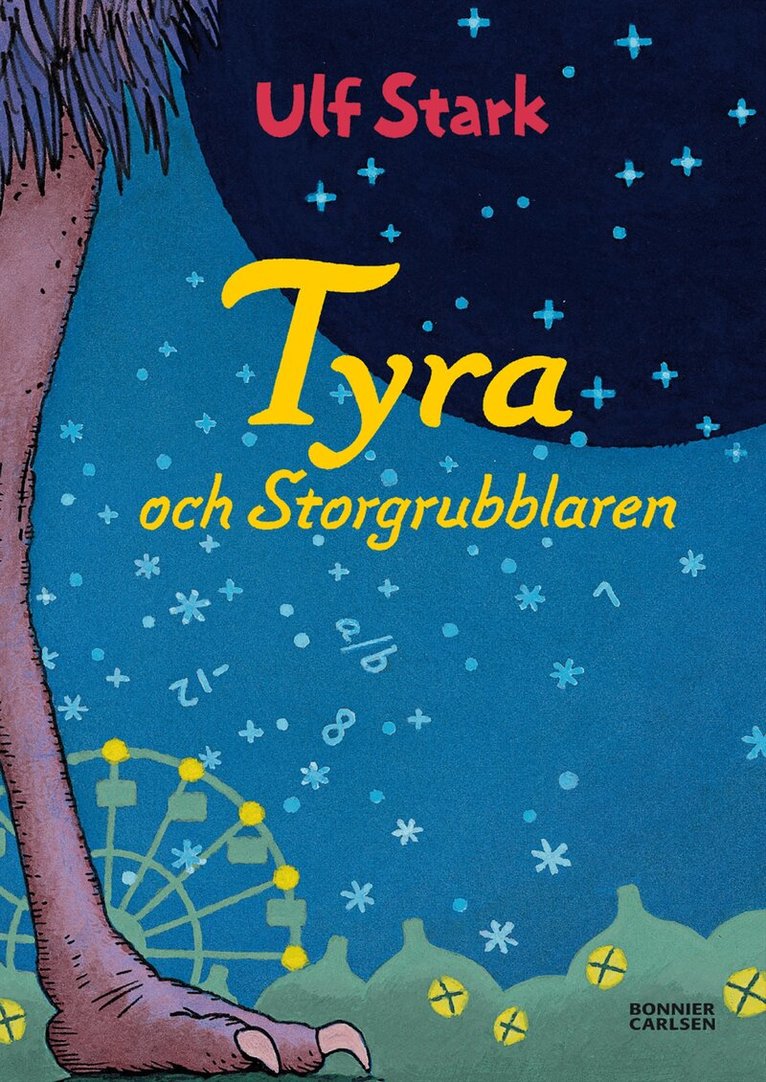 Ulf Stark - Tyra och Storgrubblaren, Inbunden