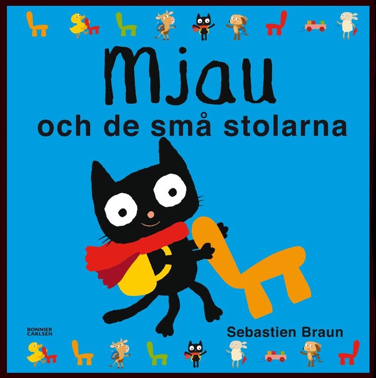 Sebastien Braun - Mjau och de små stolarna, Kartonnage