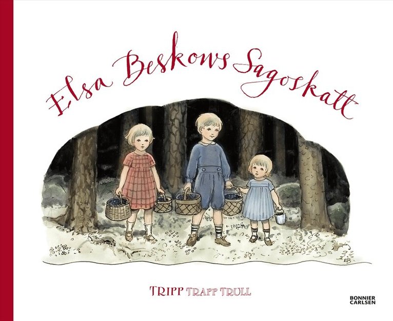 Elsa Beskow - Elsa Beskows sagoskatt. Tripp, Inbunden