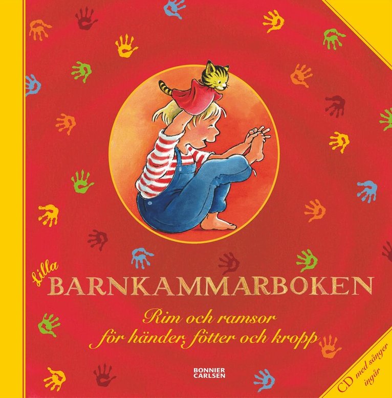 Lilla barnkammarboken : rim och ramsor för händer, fötter och kropp, Inbunden