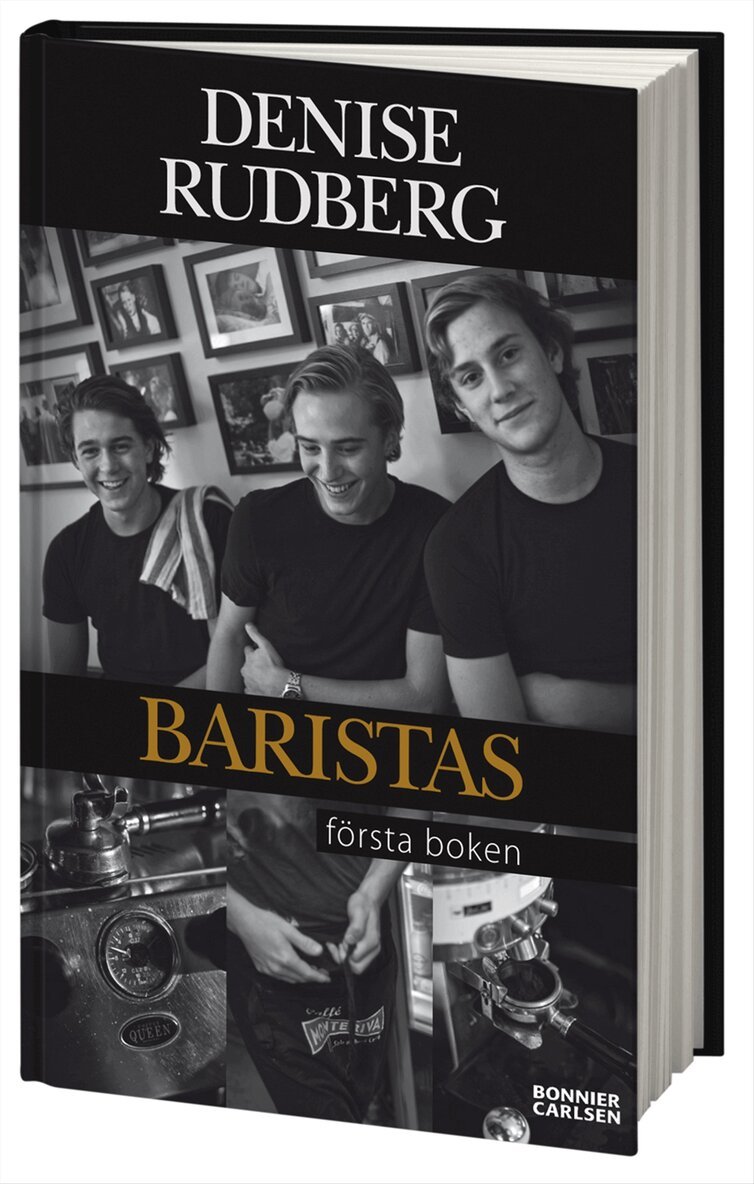 Denise Rudberg - Baristas : första boken, Inbunden