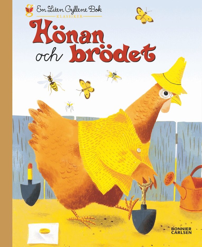 Hönan och brödet, Inbunden
