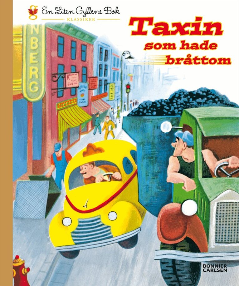 Lucy Sprague Mitchell, Irma Simonton Black, Jessie Santon - Taxin som hade bråttom, Inbunden