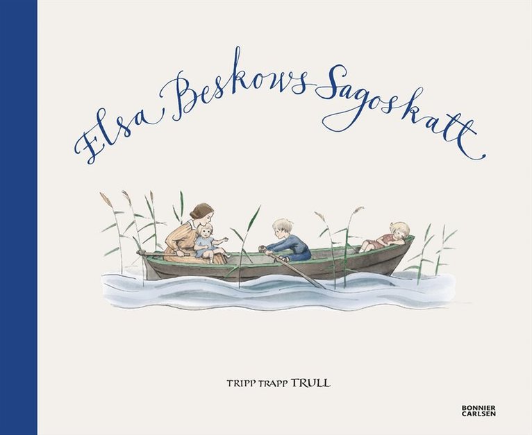 Elsa Beskow - Elsa Beskows sagoskatt. Trull, Inbunden