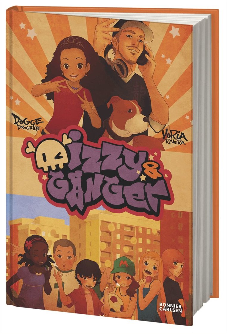 Dogge Doggelito, Yoria Rivera - Izzy och gänget, Inbunden