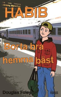 e-Bok Habib  borta bra, hemma bäst