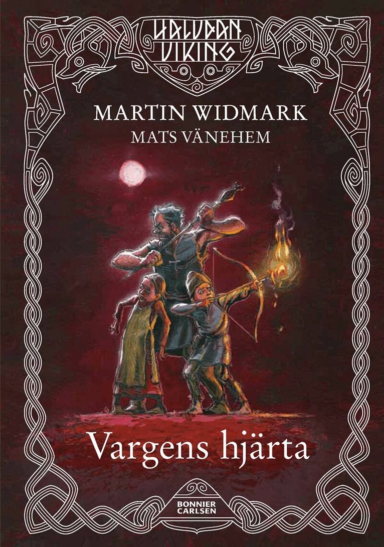 Martin Widmark - Vargens hjärta, Inbunden