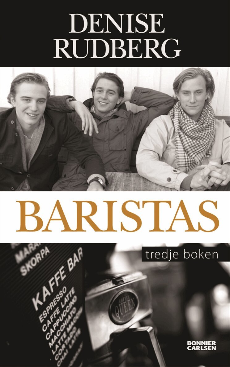 Denise Rudberg - Baristas : tredje boken, Inbunden