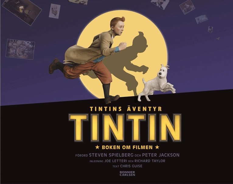 Chris Guise - Tintins äventyr - Boken om filmen, Inbunden
