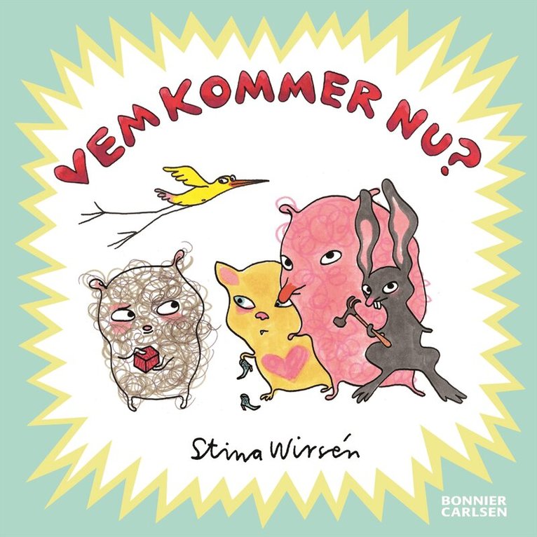Stina Wirsén - Vem kommer nu?, Inbunden