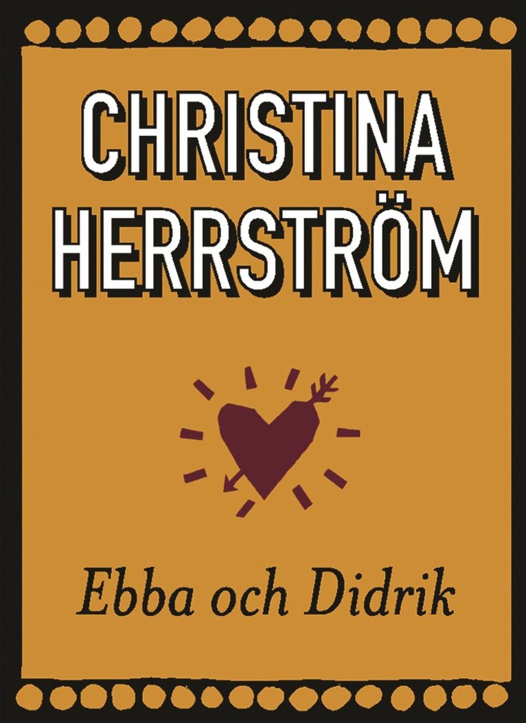 Christina Herrström - Ebba och Didrik, E-bok