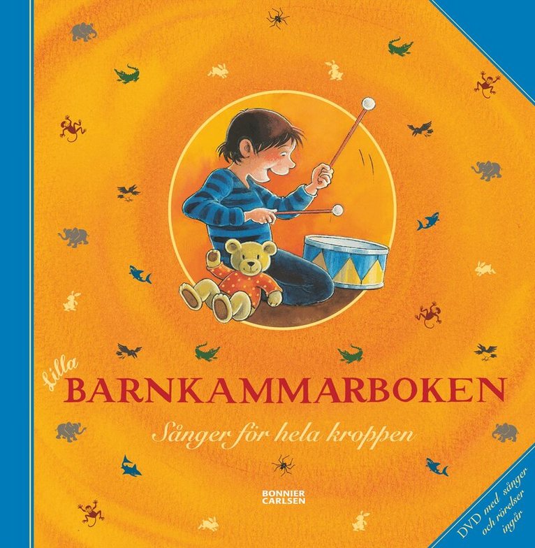 Lilla barnkammarboken. Sånger för hela kroppen, inkl DVD, Inbunden