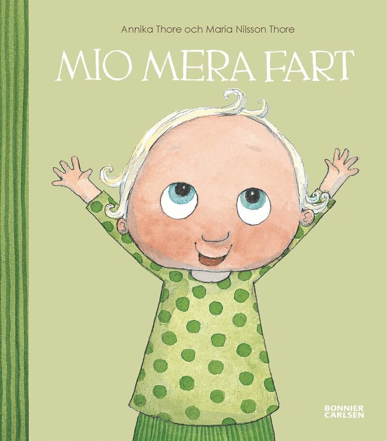 Maria Nilsson Thore, Annika Thore - Mio mera fart, Inbunden