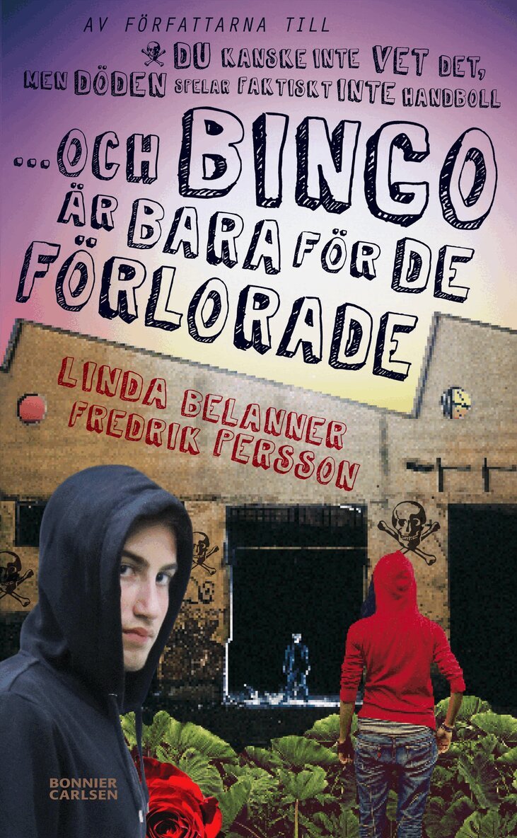 Linda Belanner, Fredrik Persson - Och bingo är bara för de förlorade, Inbunden