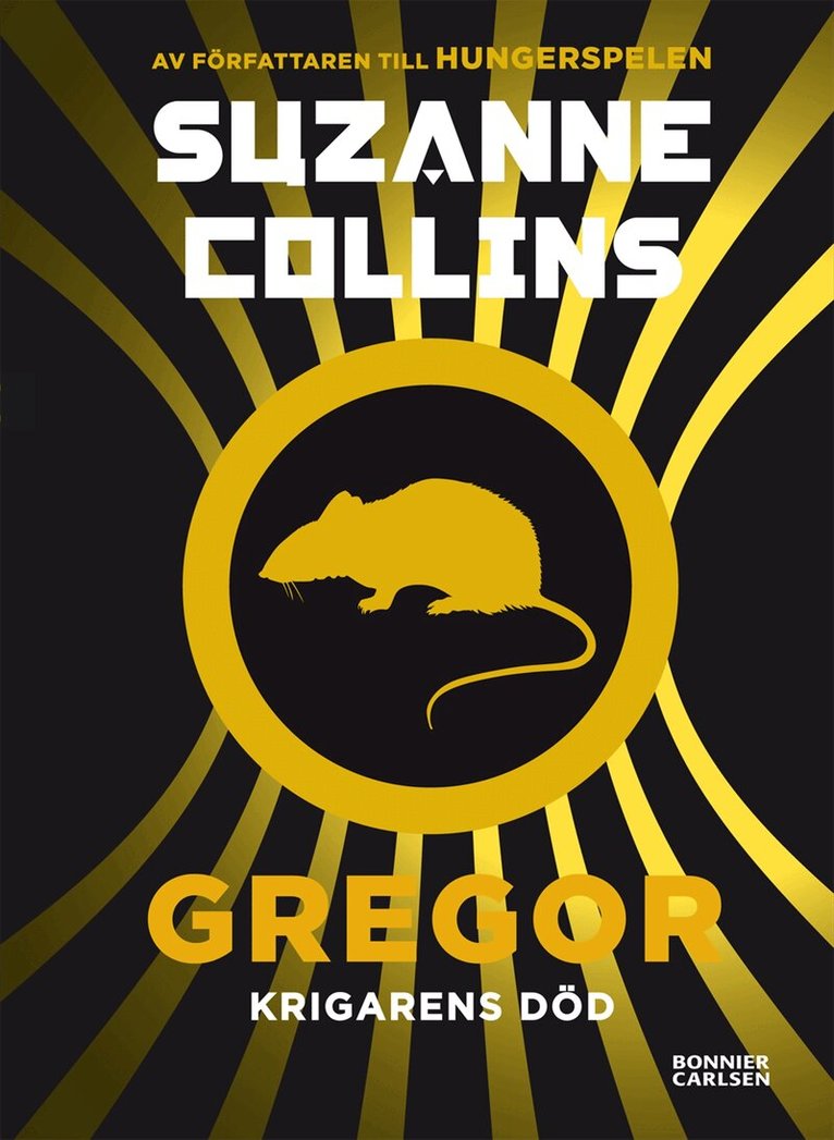 Suzanne Collins - Gregor - krigarens död, Inbunden
