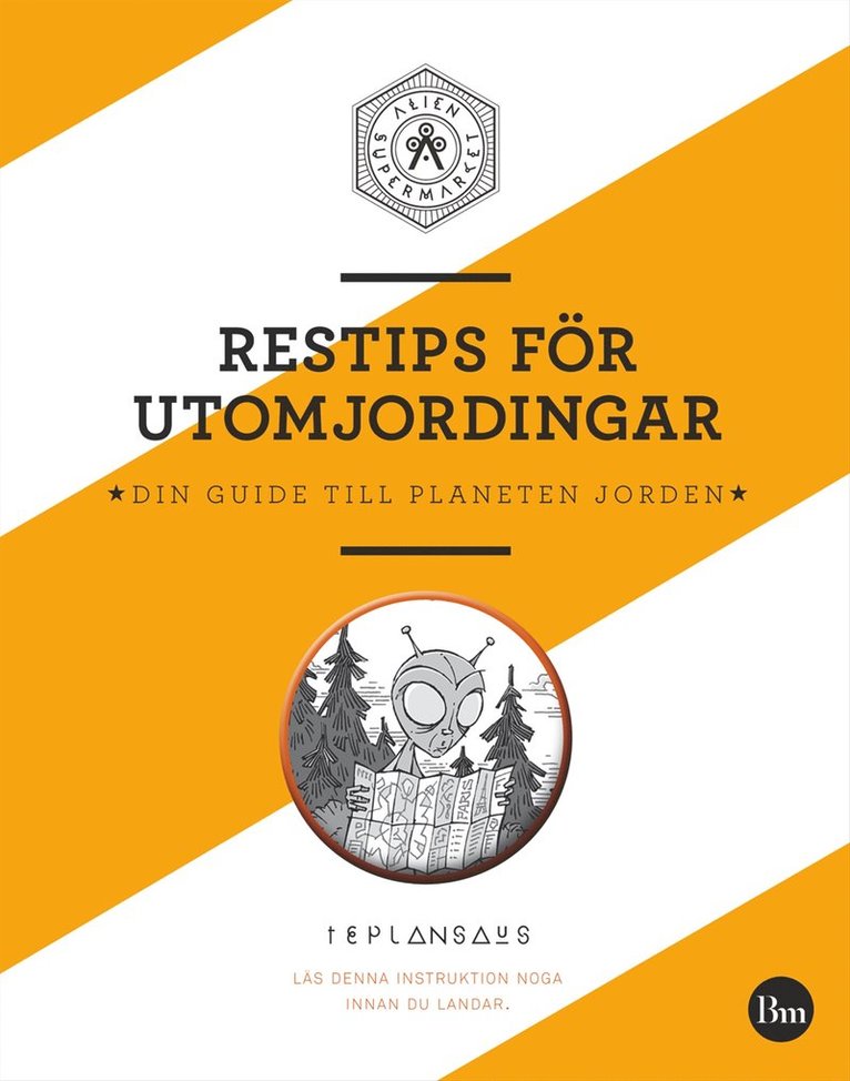 Unknown - Restips för utomjordingar : din guide till planeten jorden, E-bok