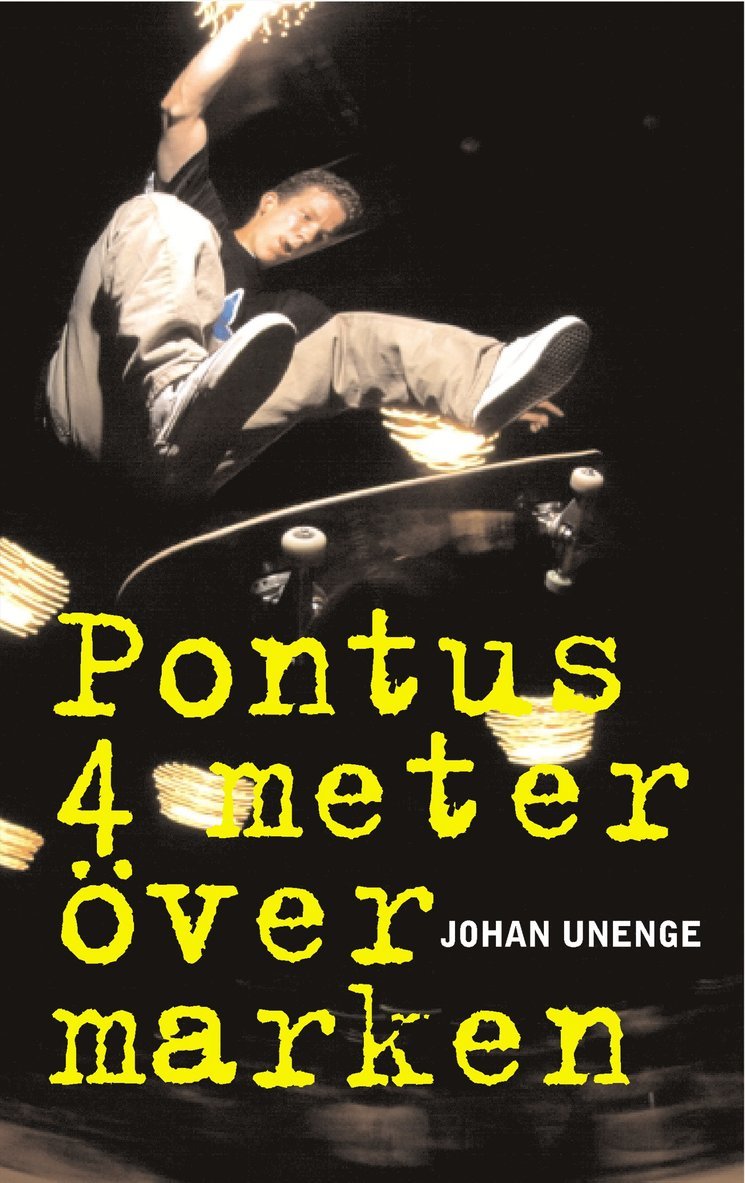 Johan Unenge - Pontus 4 meter över marken, E-bok
