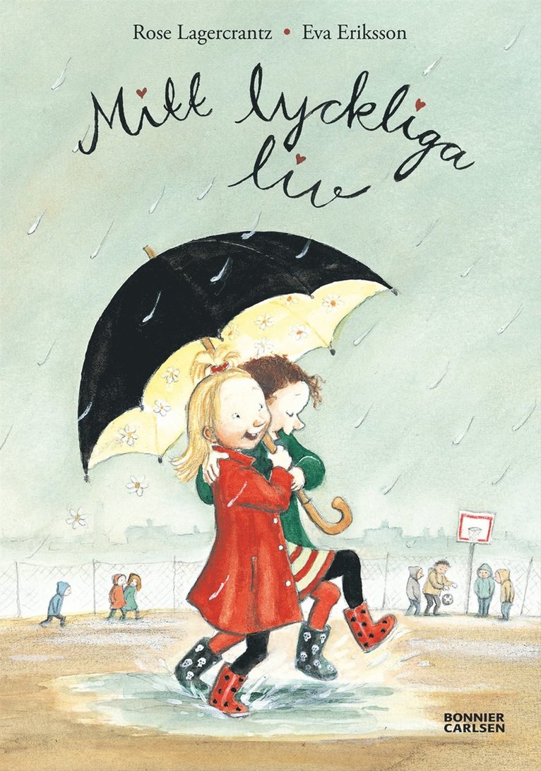 Rose Lagercrantz - Mitt lyckliga liv, E-bok