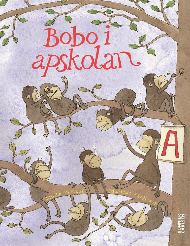 Malte Persson - Bobo i apskolan : en bildningsroman, Inbunden