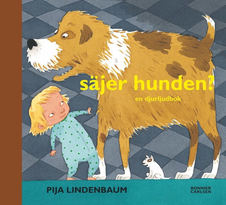 Pija Lindenbaum - Säjer hunden?, E-bok