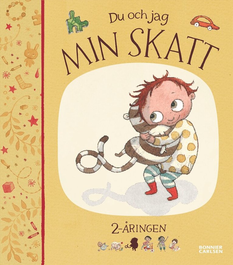 Du och jag, min skatt. Tvååringen, Inbunden