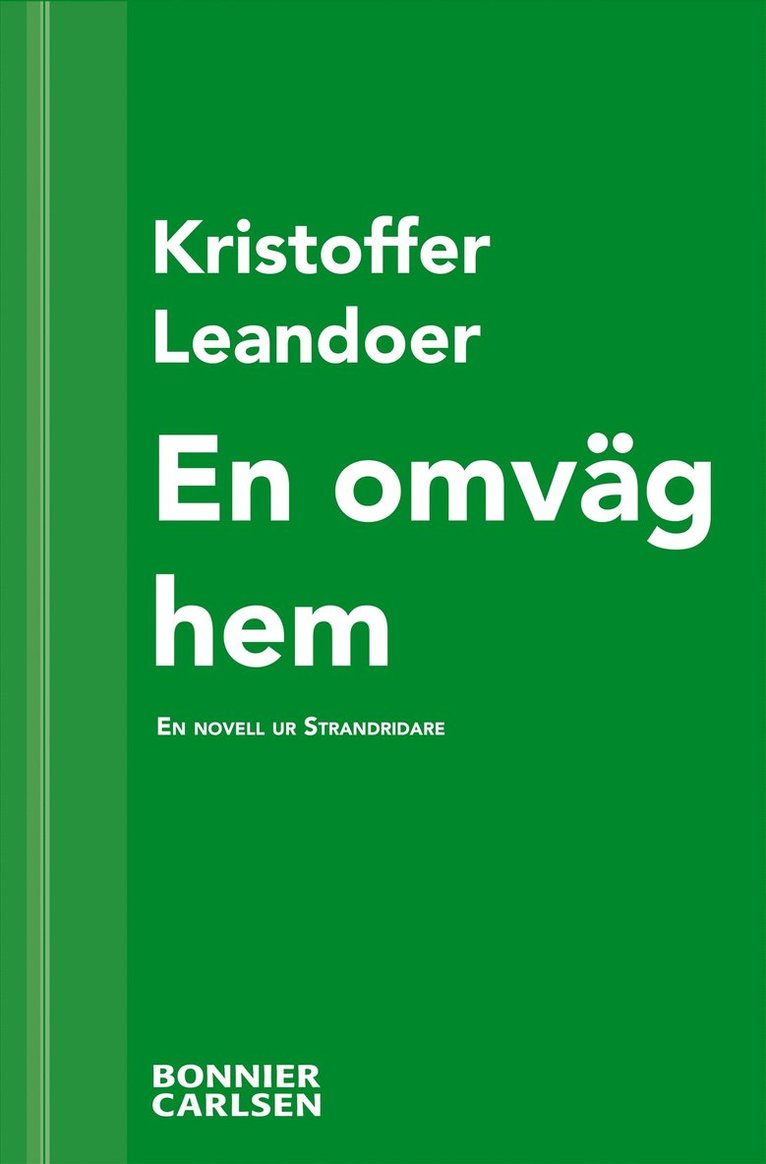 Kristoffer Leandoer - En omväg hem : en skräcknovell ur Strandridare, E-bok