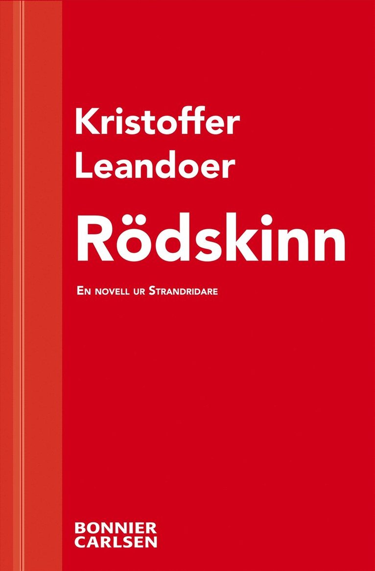 Kristoffer Leandoer - Rödskinn : en skräcknovell ur Strandridare, E-bok