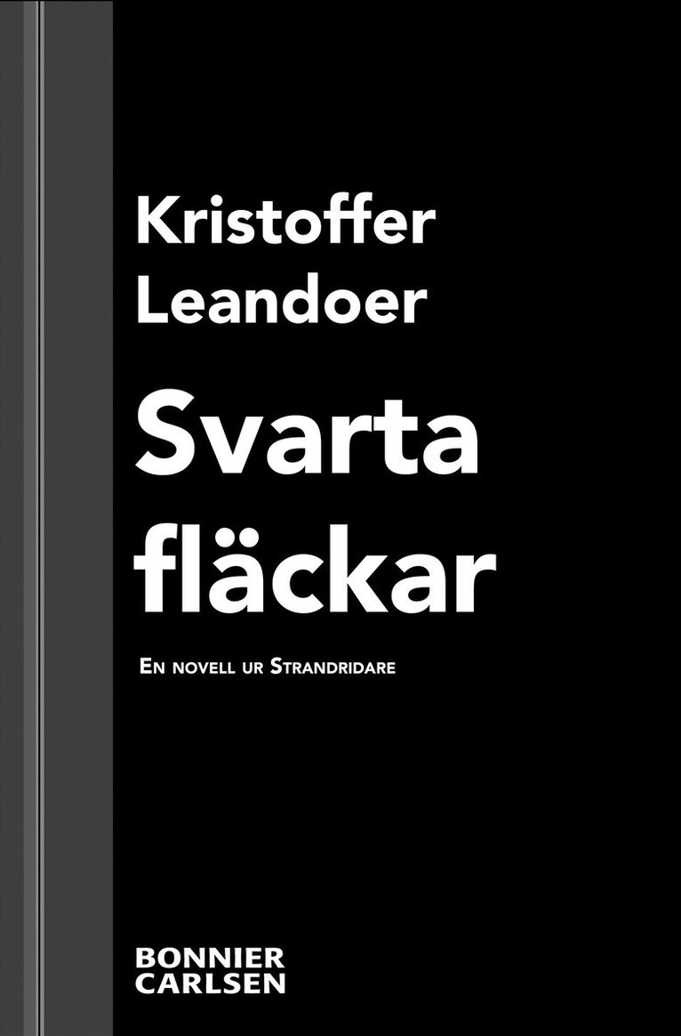 Kristoffer Leandoer - Svarta fläckar : en skräcknovell ur Strandridare, E-bok