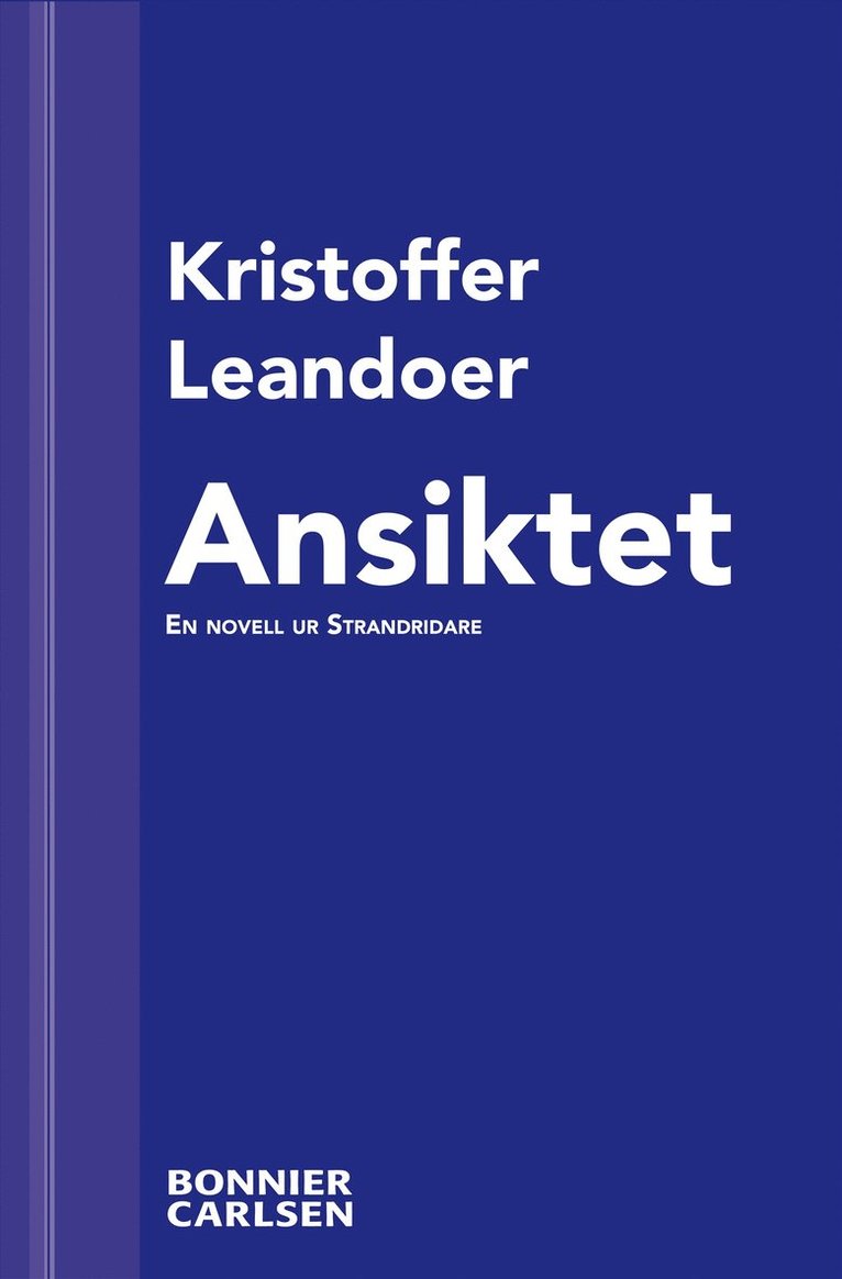 Kristoffer Leandoer - Ansiktet : en skräcknovell ur Strandridare, E-bok