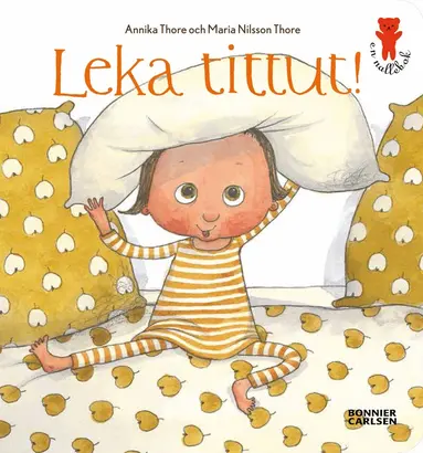 Maria Nilsson Thore, Annika Thore - Leka tittut!, Kartonnage